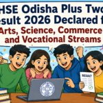 CHSE Odisha Plus Two Result 2026 Declared for Arts, Science, Commerce and Vocational Streams