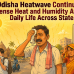 Odisha Heatwave Continues: Intense Heat and Humidity Affect Daily Life Across State