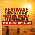 Heatwave Continues Across Western Odisha as Temperatures May Cross 40°C Again