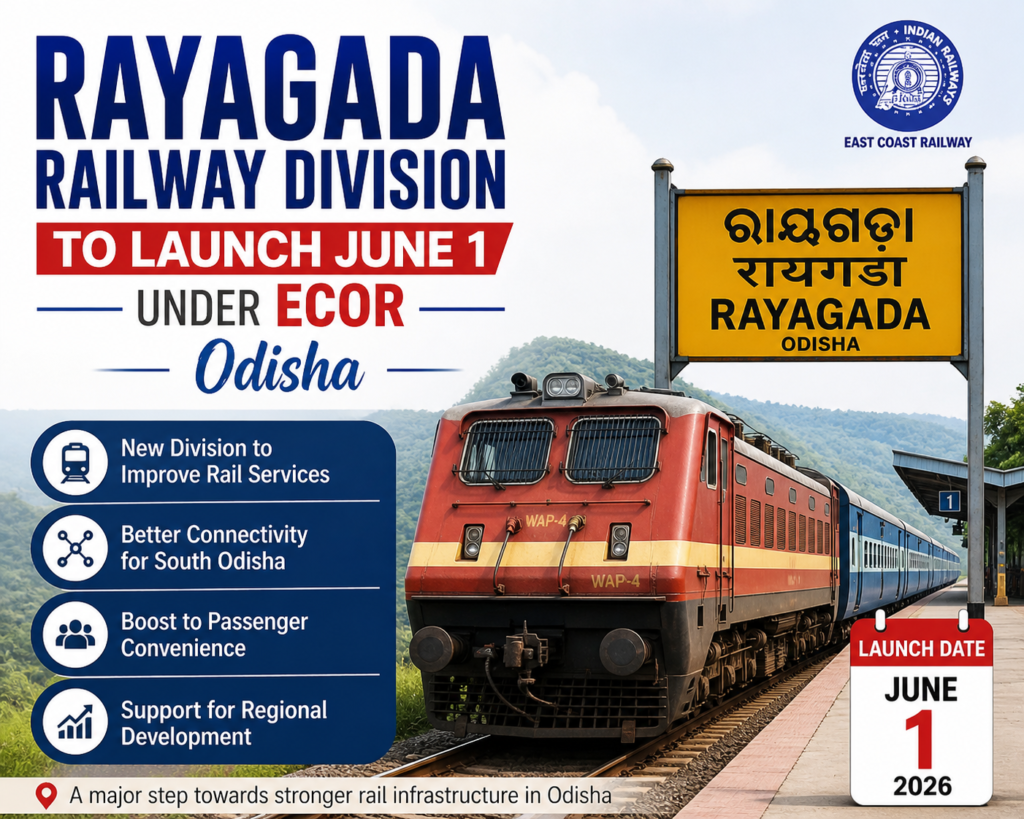 Rayagada Railway Division to Launch June 1 Under ECoR Odisha