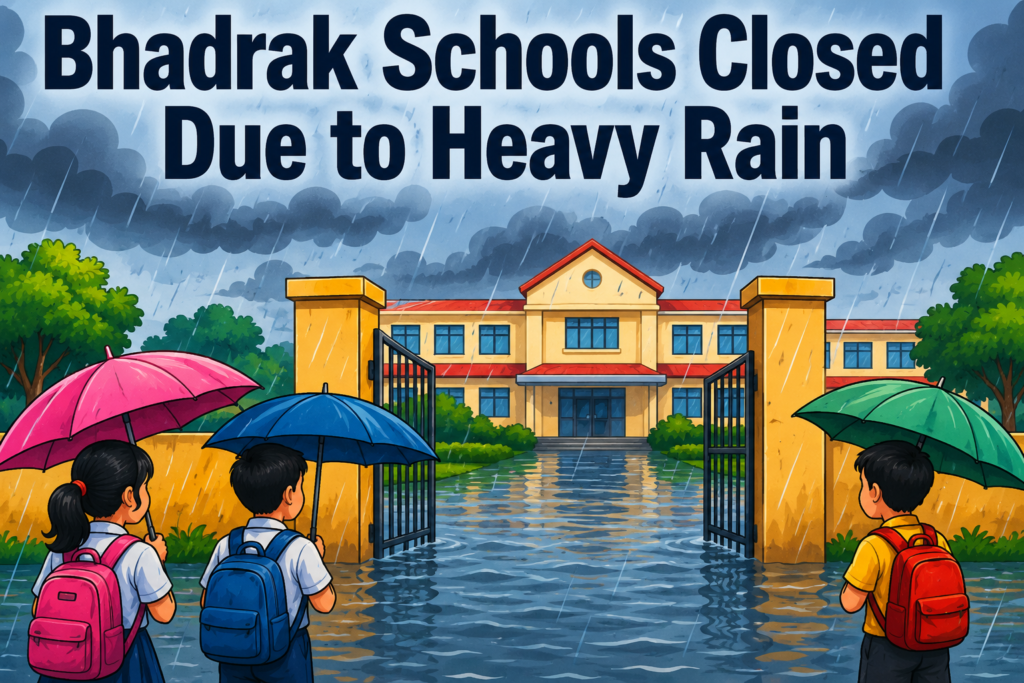 Students stay home as Bhadrak schools remain closed due to heavy rainfall and waterlogging.
