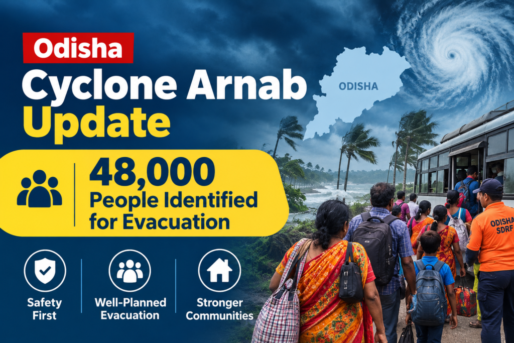 Odisha Steps Up Cyclone Arnab Preparedness, Around 48,000 People Identified for Evacuation